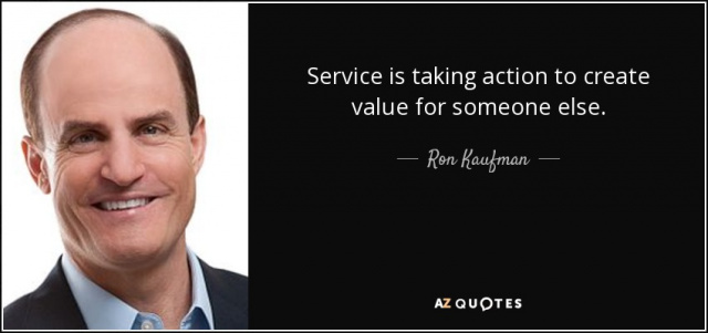 quote-service-is-taking-action-to-create-value-for-someone-else-ron-kaufman-89-54-16.jpg